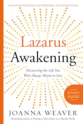 Beispielbild fr Lazarus Awakening Study Guide: Finding Your Place in the Heart of God zum Verkauf von ThriftBooks-Dallas