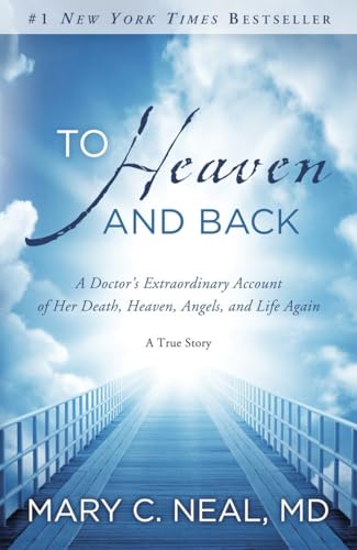 Stock image for To Heaven and Back: A Doctor's Extraordinary Account of Her Death, Heaven, Angels, and Life Again: A True Story for sale by WorldofBooks