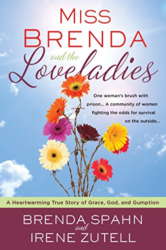 Stock image for Miss Brenda and the Loveladies: A Heartwarming True Story of Grace, God, and Gumption for sale by Your Online Bookstore