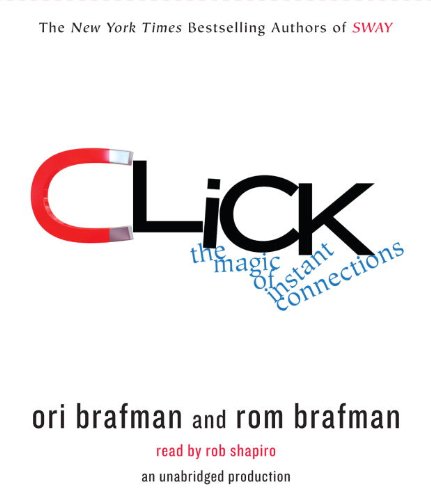 9780307735096: Click: The Forces Behind How We Fully Engage with People, Work, and Everything We Do