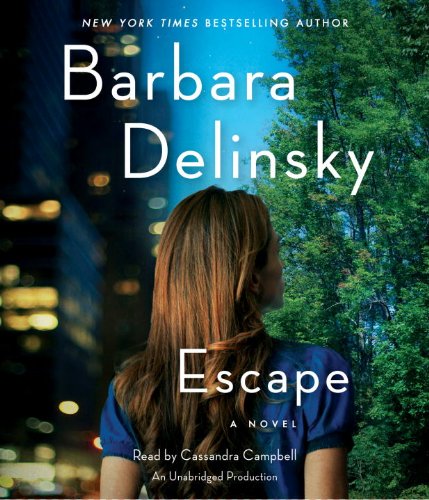 Escape (9780307735133) by Delinsky, Barbara