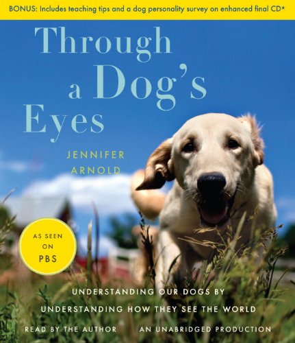 9780307737175: Through a Dog's Eyes