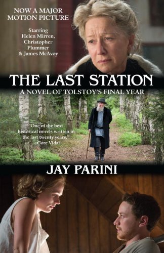 9780307739643: The Last Station (Movie Tie-in Edition): A Novel of Tolstoy's Final Year