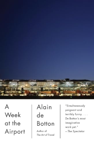 A Week at the Airport (9780307739674) by De Botton, Alain