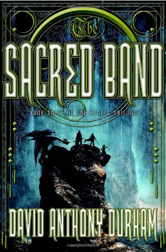 Stock image for The Sacred Band: Book Three of the Acacia Trilogy for sale by Your Online Bookstore