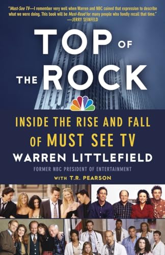 Stock image for Top of the Rock: Inside the Rise and Fall of Must See TV for sale by SecondSale
