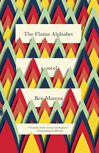 9780307739971: The Flame Alphabet (Vintage Contemporaries)