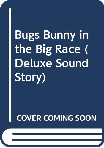 Imagen de archivo de Bugs Bunny in the Big Race a la venta por Better World Books: West
