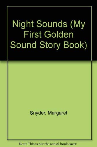 Night Sounds (My First Golden Sound Story Book) (9780307740571) by Golden Books