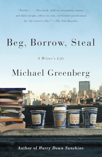 Beispielbild fr Beg, Borrow, Steal : A Writer's Life zum Verkauf von Better World Books