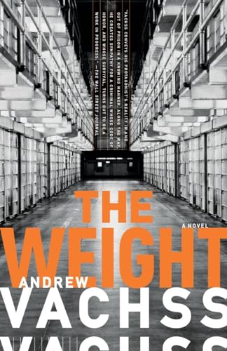 The Weight (9780307741318) by Vachss, Andrew