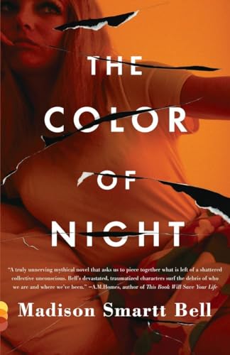 The Color of Night (Vintage Contemporaries) (9780307741882) by Bell, Madison Smartt