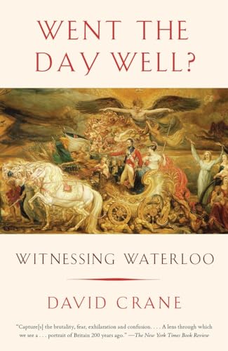 Beispielbild fr Went the Day Well?: Witnessing Waterloo zum Verkauf von Half Price Books Inc.