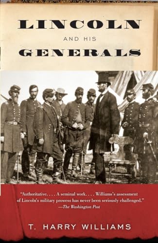 Lincoln and His Generals (Vintage Civil War Library) - Williams, T. Harry