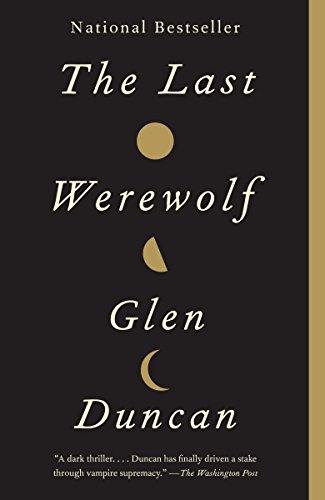 Beispielbild fr The Last Werewolf zum Verkauf von Better World Books: West