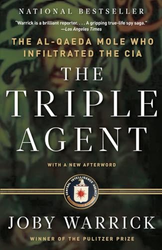 Beispielbild fr The Triple Agent: The al-Qaeda Mole who Infiltrated the CIA zum Verkauf von Decluttr