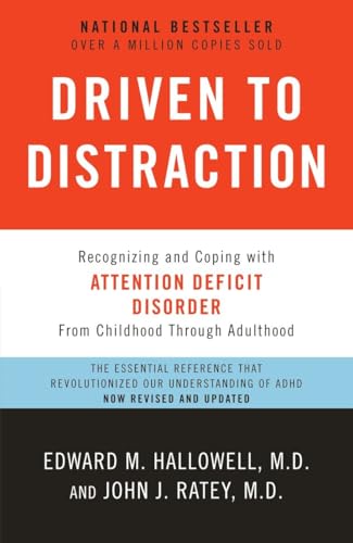 Beispielbild fr Driven to Distraction (Revised): Recognizing and Coping with Attention Deficit Disorder zum Verkauf von Goodwill of Colorado