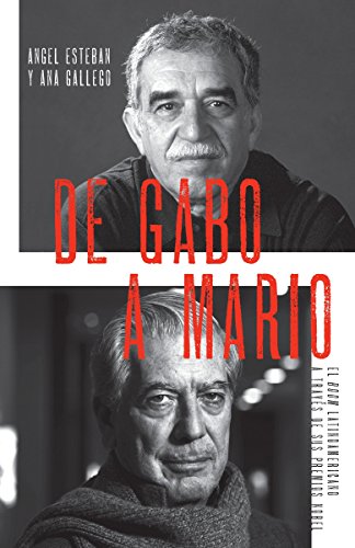 9780307743398: de Gabo a Mario / From Gabo to Mario: The Latin American Boom Through Its Nobel Prizes: El Boom Latinoamericano a Travs de Sus Premios Nobel