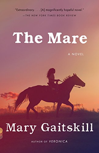 9780307743602: The Mare: A Novel (Vintage Contemporaries)