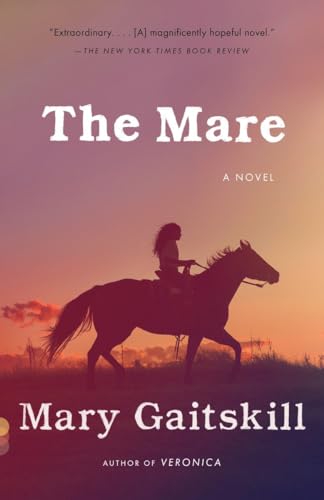 9780307743602: The Mare: A Novel