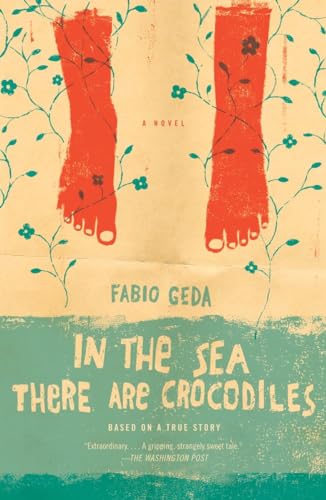 9780307743824: In the Sea There Are Crocodiles: Based on the True Story of Enaiatollah Akbari