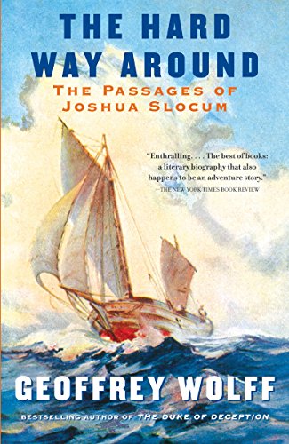 Stock image for The Hard Way Around: The Passages of Joshua Slocum (Vintage Departures) for sale by The Maryland Book Bank