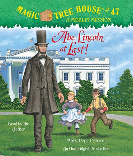 Abe Lincoln at Last! (Magic Tree House (R) Merlin Mission) (9780307746641) by Osborne, Mary Pope