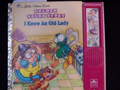 I Know An Old Lady (Golden Sound Story) (9780307748188) by Golden Books