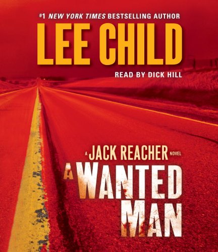 Stock image for A Wanted Man: A Jack Reacher Novel for sale by HPB-Ruby