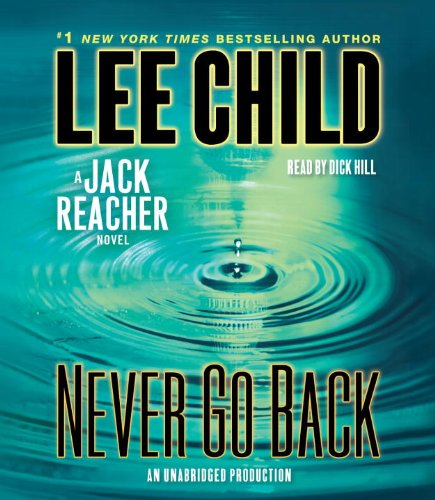 Imagen de archivo de Never Go Back: A Jack Reacher Novel a la venta por Jenson Books Inc