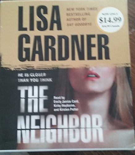 The Neighbor: A Detective D. D. Warren Novel (9780307750938) by Gardner, Lisa