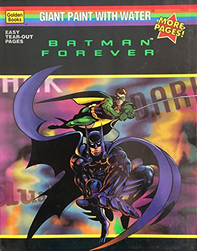 Batman Forever: Giant Paint with Water Activity Book (Magic Painting) (9780307812889) by Peter David