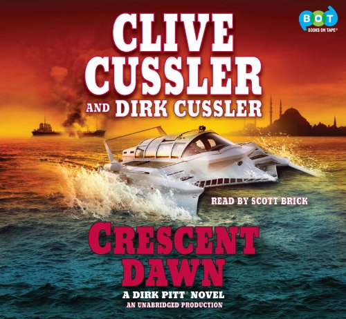 9780307878205: Crescent Dawn: A Dirk Pitt Novel