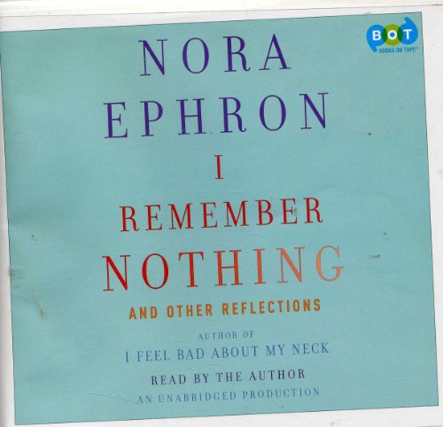 I remember nothing - Nora Ephron