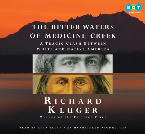 The Bitter Waters of Medicine Creek, a Tragic Clash Between White and Native America - Unabridged Audio Book on CD - Kluger, Richard