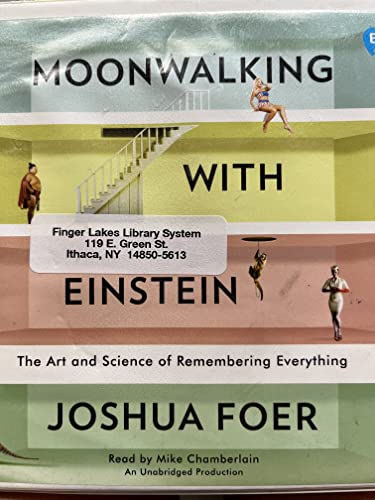 Beispielbild fr Moonwalking with Einstein: The Art and Science of Remembering Everything zum Verkauf von GoldBooks