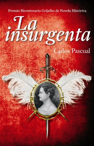 Imagen de archivo de La Insurgenta a la venta por ThriftBooks-Dallas