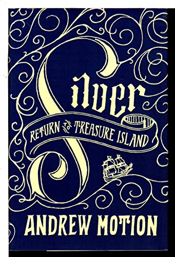 Stock image for Silver: Return to Treasure Island for sale by Wonder Book