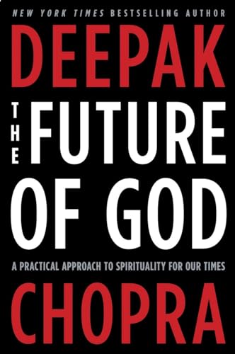9780307884978: The Future of God: A Practical Approach to Spirituality for Our Times