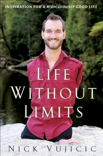 9780307885838: Life Without Limits: Inspiration for a Ridiculously Good Life by Vujicic, Nick (2010) Paperback