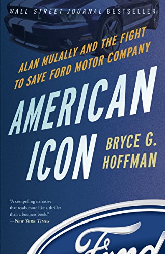 Imagen de archivo de American Icon: Alan Mulally and the Fight to Save Ford Motor Company a la venta por SecondSale