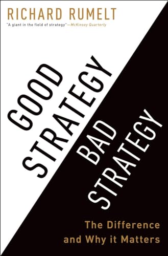 Stock image for Good Strategy Bad Strategy: The Difference and Why It Matters for sale by ThriftBooks-Phoenix
