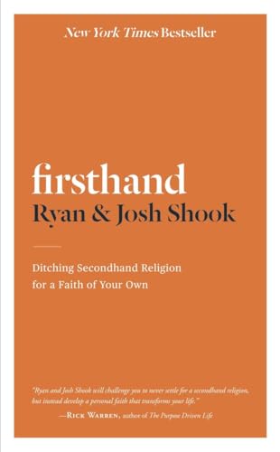 Stock image for Firsthand: Ditching Secondhand Religion for a Faith of Your Own for sale by SecondSale