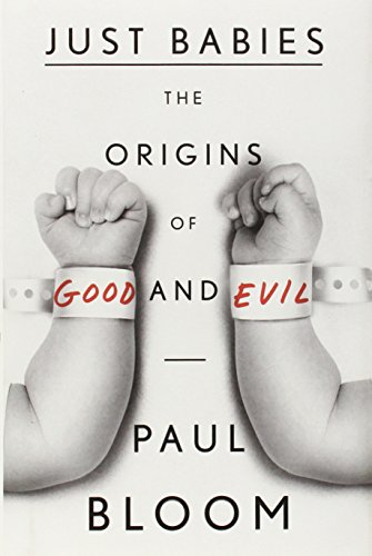 Beispielbild fr Just Babies: The Origins of Good and Evil zum Verkauf von Goodwill