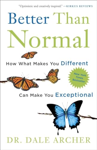 Stock image for Better Than Normal: How What Makes You Different Can Make You Exceptional for sale by Dream Books Co.