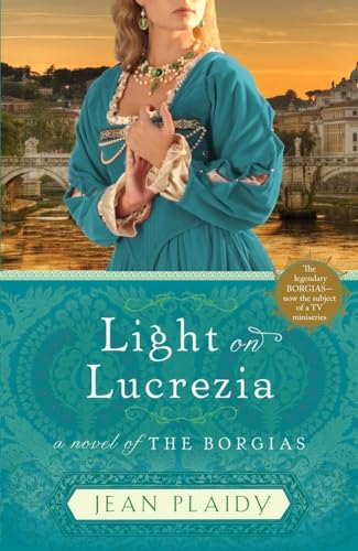 9780307887542: Light on Lucrezia: A Novel of the Borgias