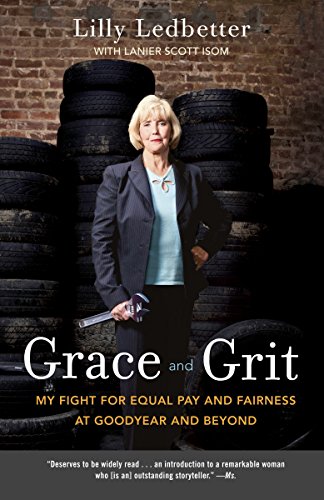 Beispielbild fr Grace and Grit: My Fight for Equal Pay and Fairness at Goodyear and Beyond zum Verkauf von More Than Words