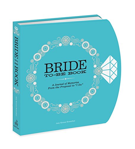 Stock image for The Bride-to-Be Book: A Journal of Memories From the Proposal to "I Do" for sale by Gulf Coast Books