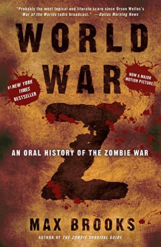 Stock image for World War Z : An Oral History of the Zombie War for sale by Better World Books