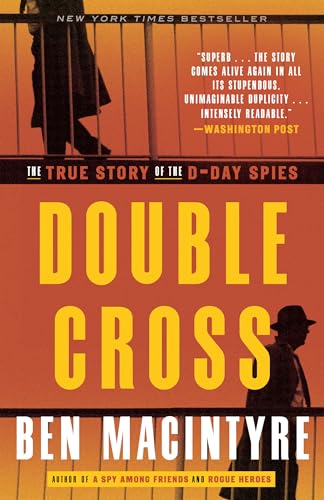 Imagen de archivo de Double Cross: The True Story of the D-Day Spies a la venta por ThriftBooks-Dallas